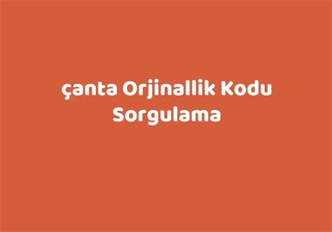 gucci çanta orjinallik kodu sorgulama|orjinallik sorgulama online.